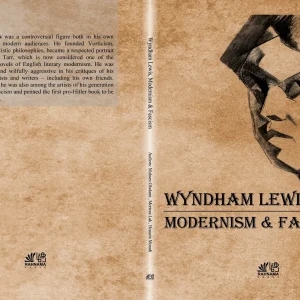 Wyndham Lewis Modernism & Fascism